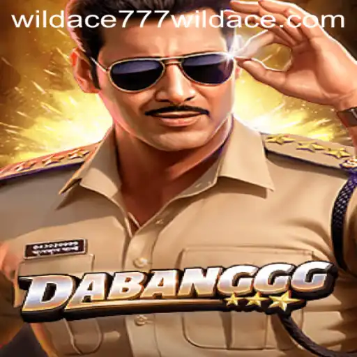 Exploring the Thrilling World of DABANGGG with Wildace777