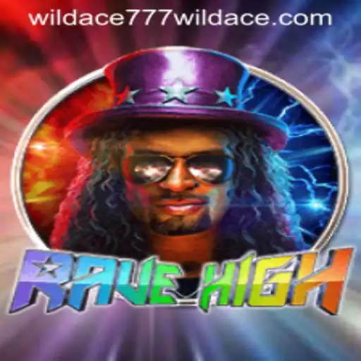 RaveHigh: The Ultimate Gaming Experience with Wildace777